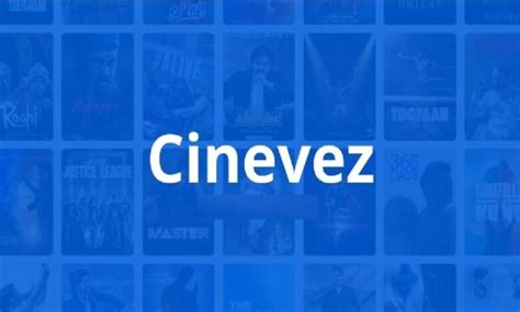 Cinevez APK Review: What You Need to Know Before Downloading.
